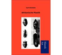 Carl Einstein Afrikanische Plastik (Tascabile)