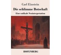 Carl Einstein Die schlimme Botschaft (Tascabile)