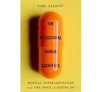 Carl Elliott The Occasional Human Sacrifice (Copertina rigida)