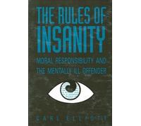 Carl Elliott The Rules of Insanity (Tascabile)
