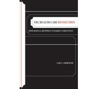 Carl F. Ameringer The Health Care Revolution (Copertina rigida)