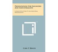 Carl F Braun Presentation for Engineers and Industrialists (Copertina rigida)