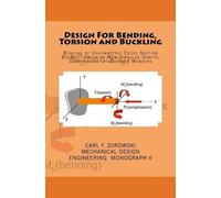 Carl F Zorowski Design for Bending, Torsion and Buckling (Tascabile)