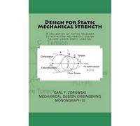 Carl F Zorowski Design for Static Mechanical Strength (Tascabile)