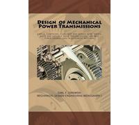 Carl F Zorowski Design of Mechanical Power Transmissions (Tascabile)
