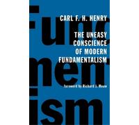 Carl Ferdinand Howard He The Uneasy Conscience of Modern Fundamental (Tascabile)