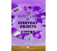 Carl Fox The Secret Lives of Everyday Objects (Tascabile)