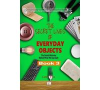 Carl Fox The Secret Lives of Everyday Objects (Tascabile)