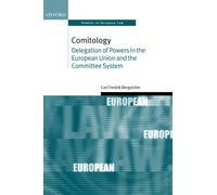 Carl Fredrik Be Comitology: Delegation of Powers in the Europ (Copertina rigida)