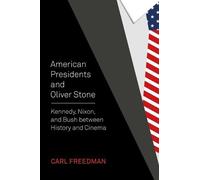 Carl Freedman American Presidents and Oliver Stone (Tascabile)