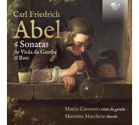 Carl Friedrich Abe Carl Friedrich Abel: 6 Sonatas for Viola Da Gamba & Bas (CD)