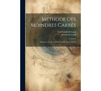Carl Friedrich Gauss Joseph Bertrand Méthode Des Moindres Carrés (Tascabile)