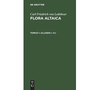 Carl Friedrich Von Ledebour (Classis I.-V.) (Copertina rigida)