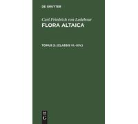 Carl Friedrich Von Ledebour (Classis VI.-XIV.) (Copertina rigida)