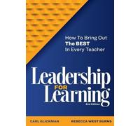 Carl Glickman Rebecca West Burns Leadership for Learning (Tascabile)