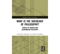 Carl-Göran Heidegren Henrik Lu What is the Sociology of Philo (Copertina rigida)