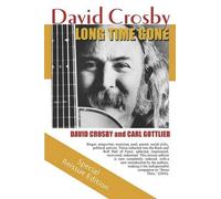 Carl Gottlieb David Crosby Gottlieb Carl Long Time Gone (Tascabile)