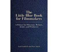 Carl Gottlieb Toni Attell The Little Blue Book for Filmmakers (Tascabile)