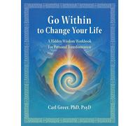 Carl Greer Go Within to Change Your Life (Tascabile)