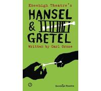 Carl Grose Hansel and Gretel (Tascabile) Oberon Modern Plays
