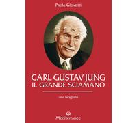 Carl Gustav Jung. Il grande sciamano. Una biografia - 2025 - Ediz