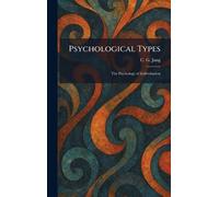 Carl Gustav Jung Psychological Types (Copertina rigida)
