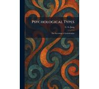 Carl Gustav Jung Psychological Types (Tascabile)