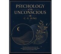 Carl Gustav Jung Psychology of the Unconscious (Tascabile)