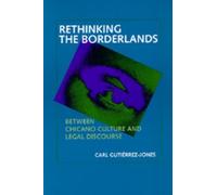 Carl Gutiérrez-Jones Rethinking the Borderlands (Tascabile)