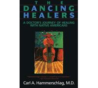 Carl Hammerschlag The Dancing Healers (Tascabile)