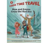 Carl Harris Shu Max and Emma Cross the Red Sea: Torah Time Tr (Copertina rigida)