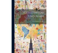 Carl Heinrich Becker Christentum und Islam (Tascabile)