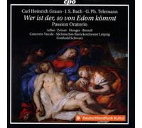 Carl Heinrich G Carl Heinrich Graun/J.S. Bach/G.Ph. Telemann: Wer Ist Der, So...