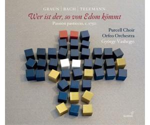 Carl Heinrich G Graun/Bach/Telemann: Wer Ist Der, So Von Edom Kömmt: Passio (CD)