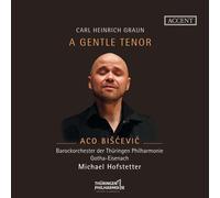 Carl Heinrich Graun Carl Heinrich Graun: A Gentle Tenor (CD) Album