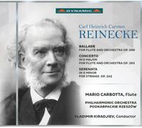 Reinecke Carl - Concerto Per Flauto Op.283, Ballata Per Flauto E Orchestra Op.288
