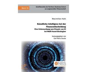 Carl Heinz Daub Künstliche Intelligenz bei der Finanzentscheidung. E (Tascabile)