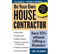 Carl Heldmann Be Your Own House Contractor (Tascabile)