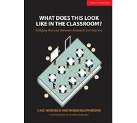 Carl Hendrick R What Does This Look Like in the Classroom?: Bridging (Tascabile)