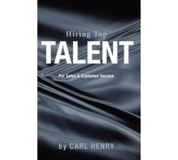 Carl Henry Hiring Top Talent For Sales And Customer Service (Tascabile)