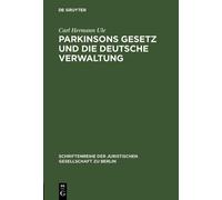 Carl Hermann Ul Parkinsons Gesetz und die deutsche Verwaltun (Copertina rigida)