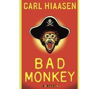 Carl Hiaasen Bad Monkey (Copertina rigida)