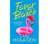 Carl Hiaasen Fever Beach (Copertina rigida)
