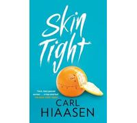 Carl Hiaasen Skin Tight (Tascabile)