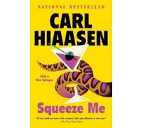 Carl Hiaasen Squeeze Me (Tascabile)