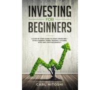 Carl Hitoshi Investing for beginners (Tascabile)