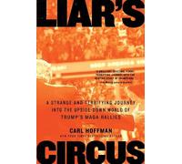 Carl Hoffman Liar's Circus (Tascabile)