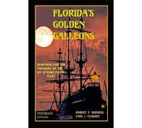 Carl J Clausen Robert F Burgess Florida's Golden Galleons (Tascabile)