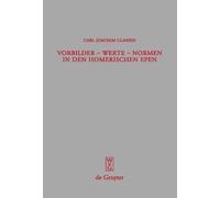 Carl Joachim Cl Vorbilder - Werte - Normen in den homerischen (Copertina rigida)