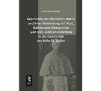 Carl Johann Gre Geschichte Der Altirischen Kirche Und Ihrer Verbindu (Tascabile)
